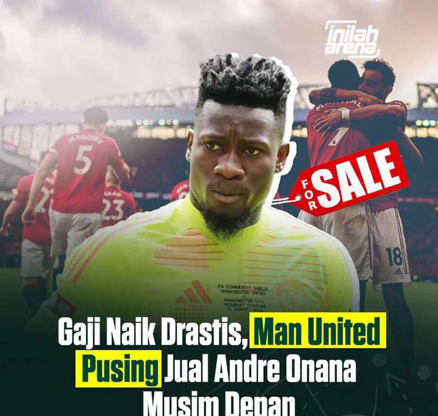 头号财政包袱！奥纳纳今夏渴望重返曼联加薪，拉姆斯恐成赔本买卖